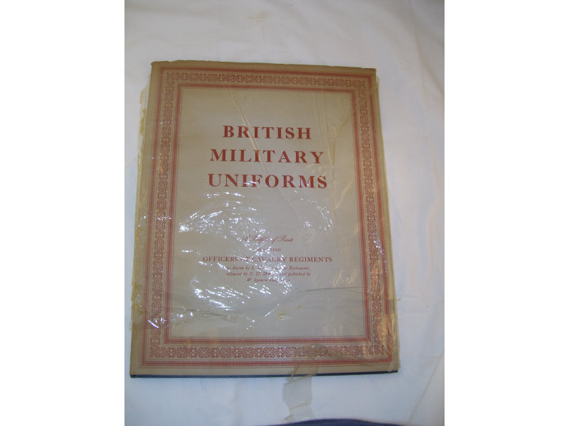 Appraisal: British Military Uniforms A portfolio of prints - Officers of