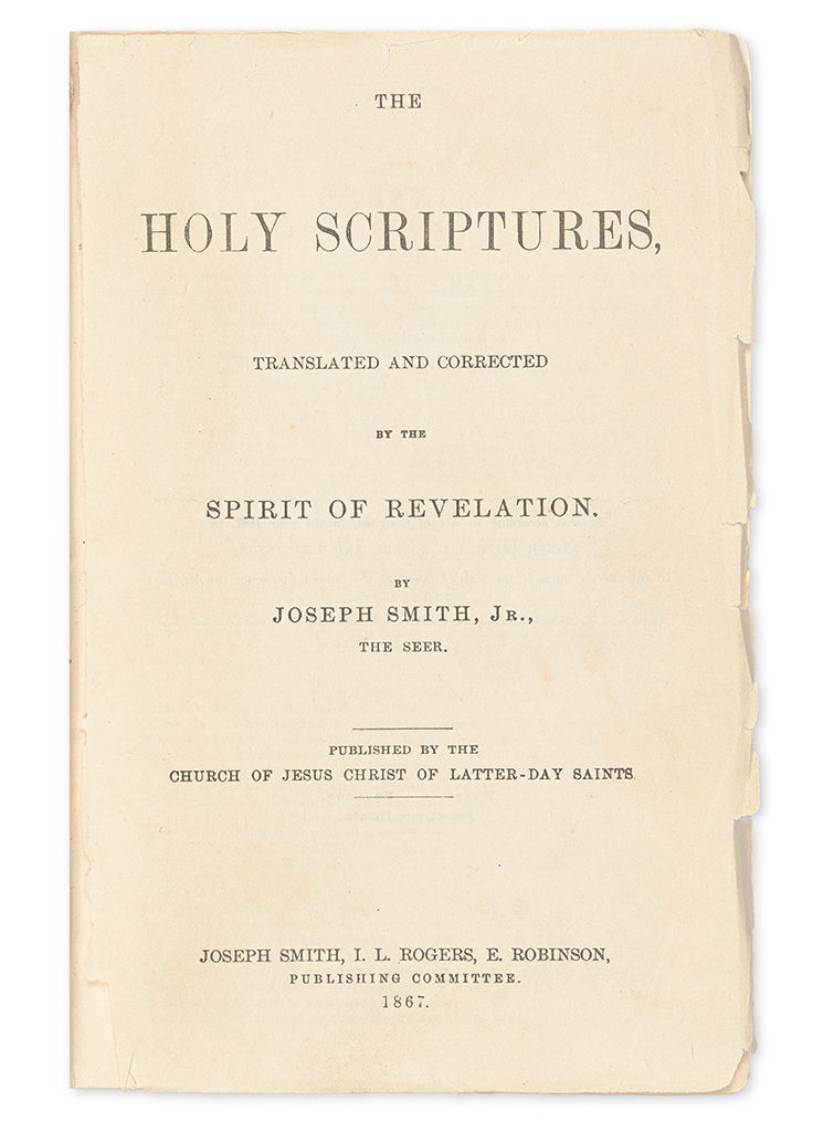 Appraisal: MORMONS Smith Joseph translator The Holy Scriptures Translated and Corrected