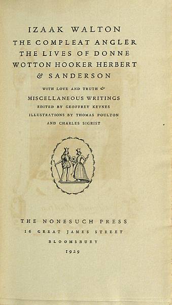 Appraisal: NONESUCH PRESS Walton Isaac The Compleat Angler The Lives of