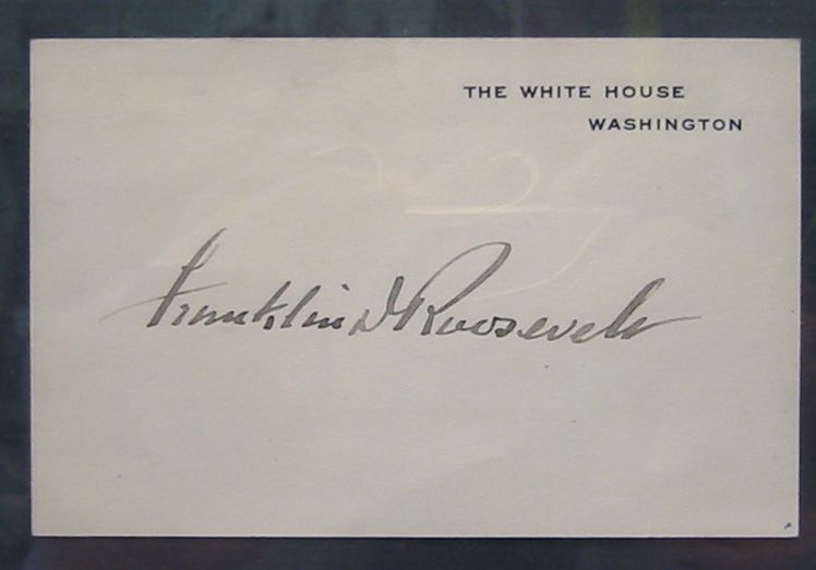 Appraisal: ROOSEVELT FRANKLIN D Signature as President on a White House