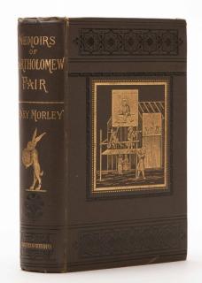 Appraisal: Morley Henry Memoirs of Bartholomew Fair London Chatto and Windus