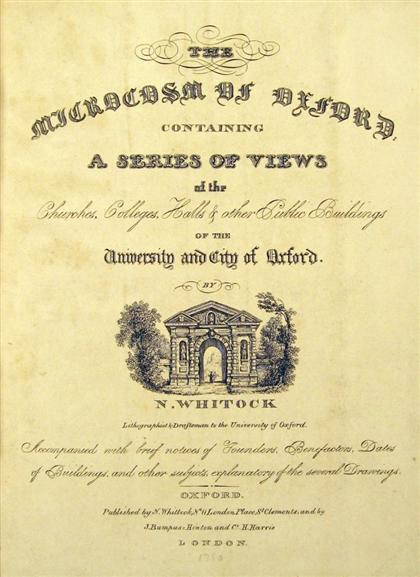 Appraisal: vol Whittock Nathaniel The Microcosm of Oxford Containing a Series