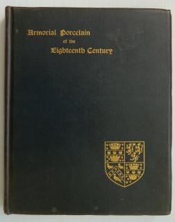 Appraisal: Sir Tudor-Craig Algernon ''Armorial Porcelain of the Eighteenth Century'' The