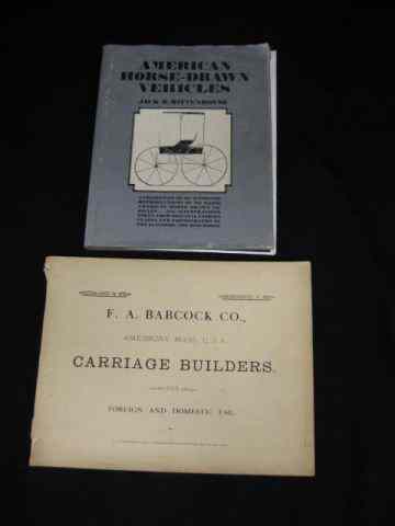 Appraisal: Books on Carriages F A Babrock catalog reprint ''American Horse