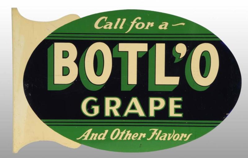 Appraisal: Tin Botl'O Grape Flange Sign Description s to s Only