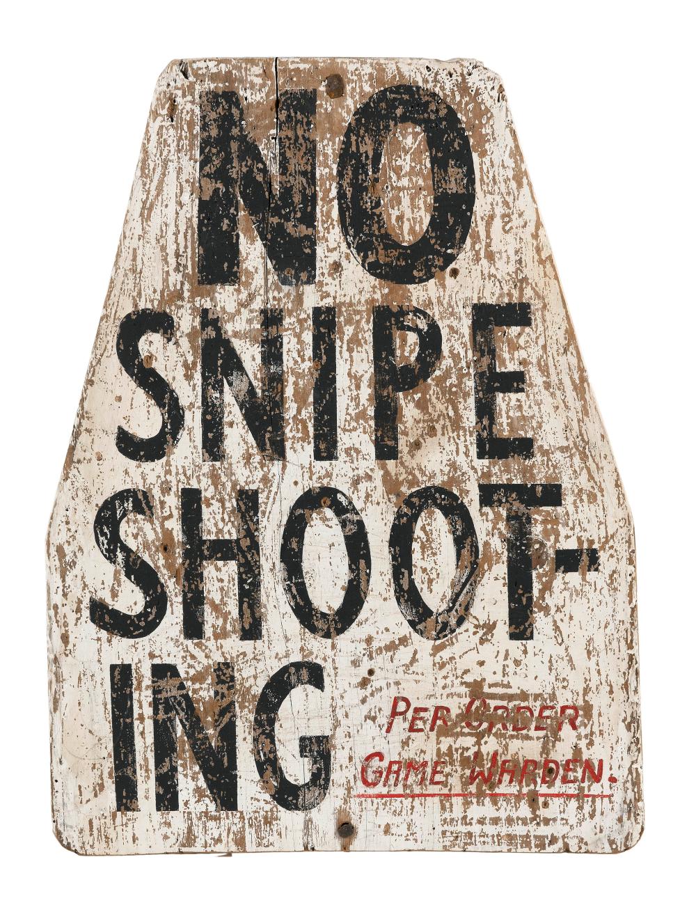 Appraisal: PAINTED WOODEN NO SNIPE SHOOT-ING SIGN CONTEMPORARY HEIGHT WIDTH PAINTED