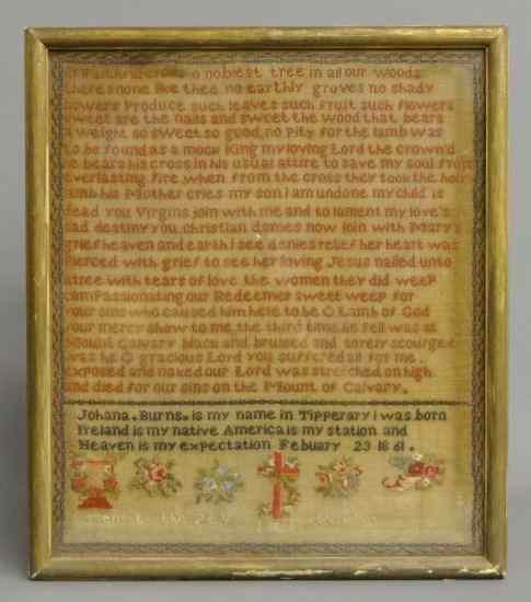 Appraisal: th c sampler ''Johana Burns is my name in Tipperary