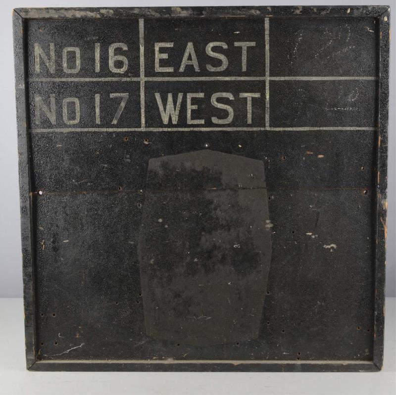 Appraisal: No East No West Train Schedule Chalk Board In original