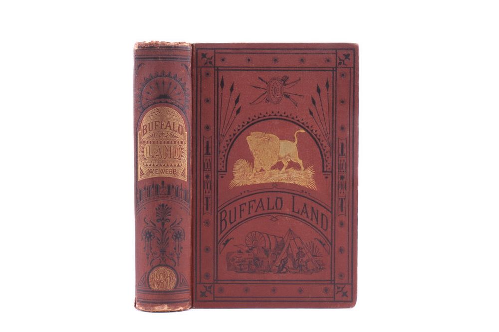 Appraisal: Buffalo Land by W E Webb First Edition This is