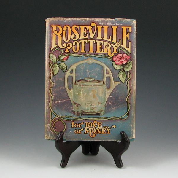 Appraisal: Roseville Pottery for Love or Money by Virginia Hillway Buxton