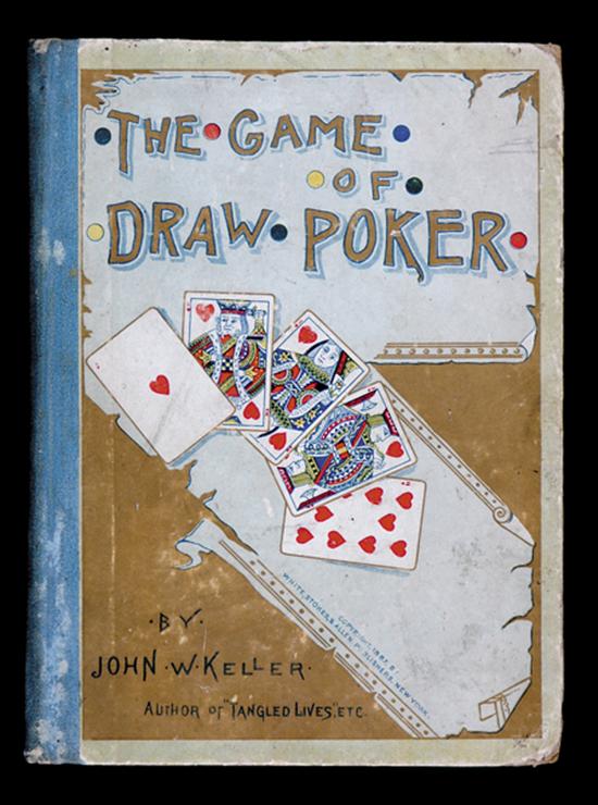 Appraisal: Rare and early book Draw poker published Keller John W