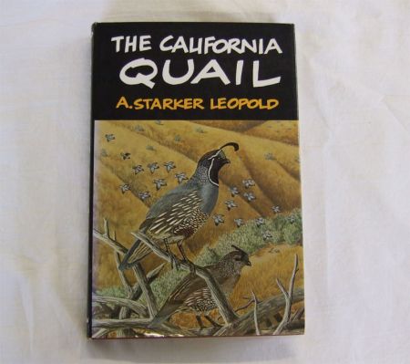 Appraisal: A STARKER LEOPOLD THE CALIFORNIA QUAIL University of California Press