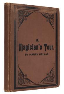 Appraisal: Kellar Harry A Magician s Tour Chicago R R Donnelly