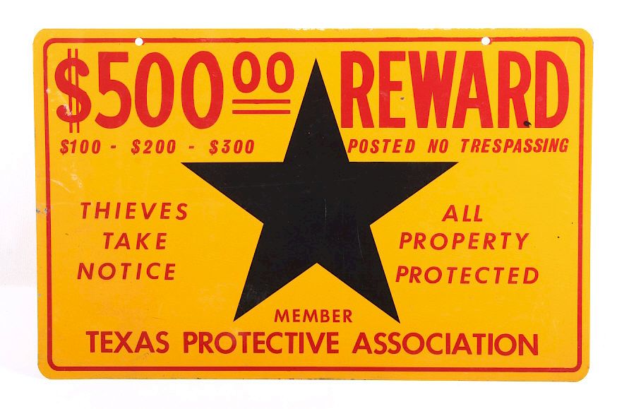 Appraisal: Texas Protective Association Reward Sign This is a Texas Protective