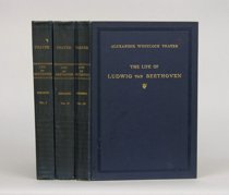 Appraisal: The Life of Ludwig van Beethoven by Alexander Wheelock Thayer