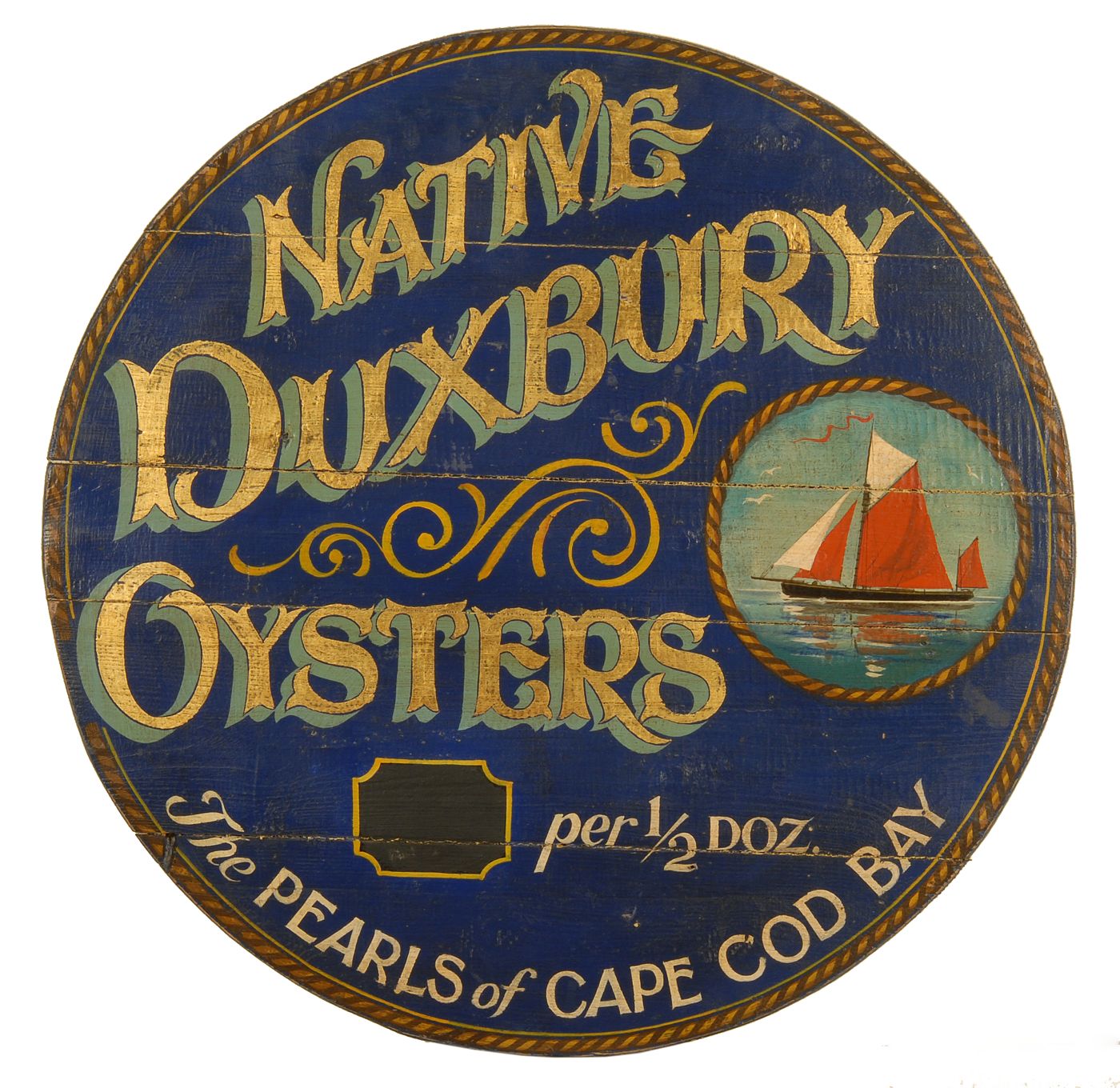 Appraisal: HAND-PAINTED WOODEN TRADE SIGN th CenturyNative Duxbury Oysters The Pearls