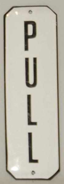 Appraisal: Black White Porcelain Door Pull Sign s Light surface wear