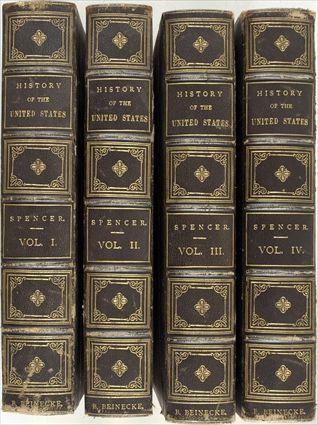 Appraisal: Spencer J A History of the United States Volumes -