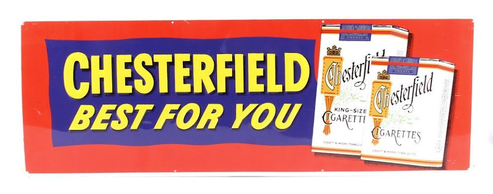 Appraisal: Chesterfield Cigarette Embossed Advertising Sign Included for bidding in this