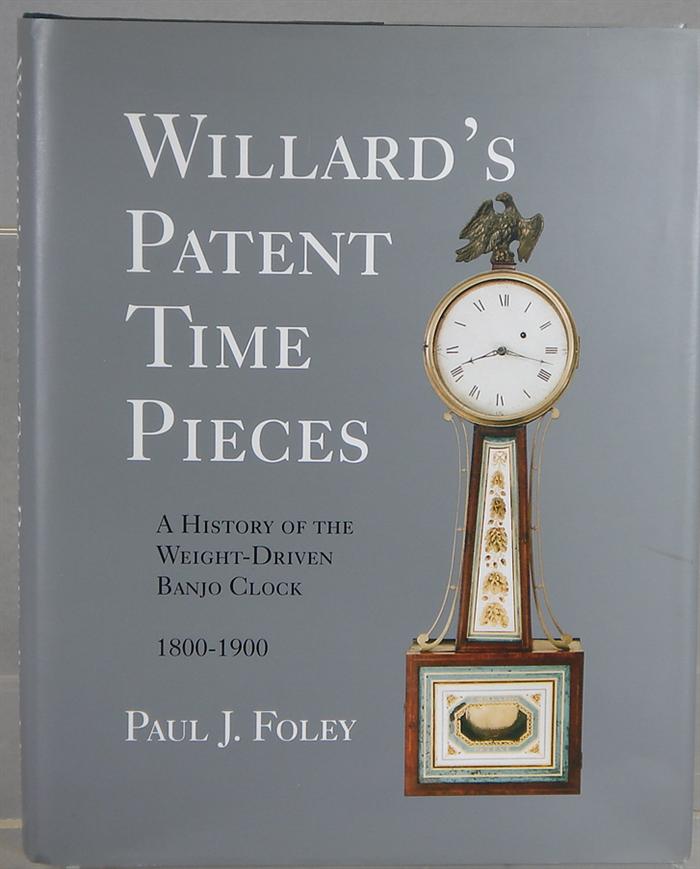 Appraisal: Willard's Patent Time Pieces Paul Foley Estimate -