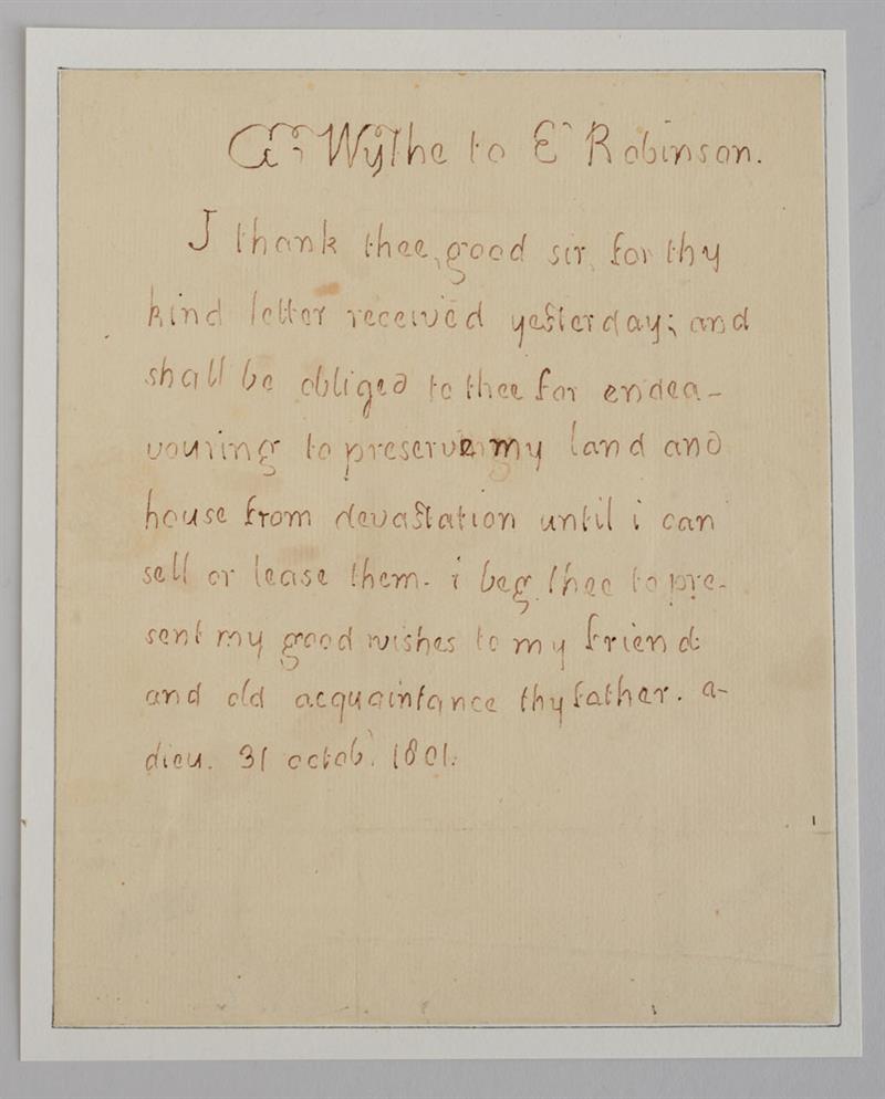 Appraisal: WYTHE GEORGE A LETTER FROM GEORGE WYTHE TO EVERARD ROBINSON