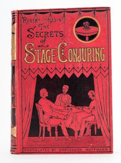 Appraisal: The Secrets of Stage Conjuring Robert-Houdin Jean Eugene trans Professor