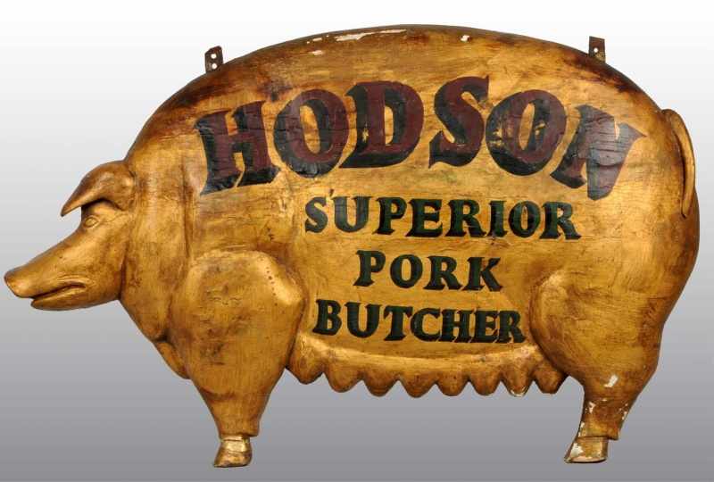 Appraisal: Wooden Hodson Superior Pork Butcher Pig Trade Sig Description Late