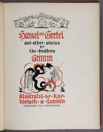 Appraisal: KAY NIELSEN BROTHERS GRIMM HANSEL AND GRETEL AND OTHER STORIES