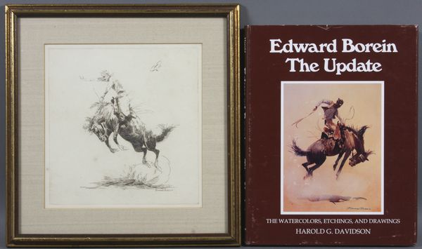 Appraisal: Edward Borein American - bronco rider etching signed in plate