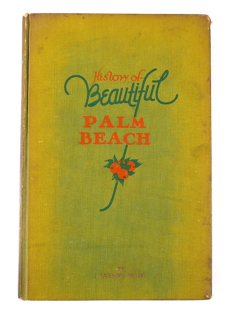 Appraisal: BOOK History of Palm Beach The History of Beautiful Palm