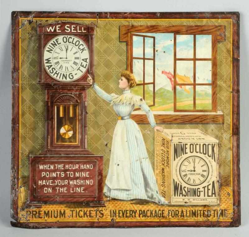 Appraisal: Embossed Tin Nine O'Clock Washing Tea Sign Description Late s