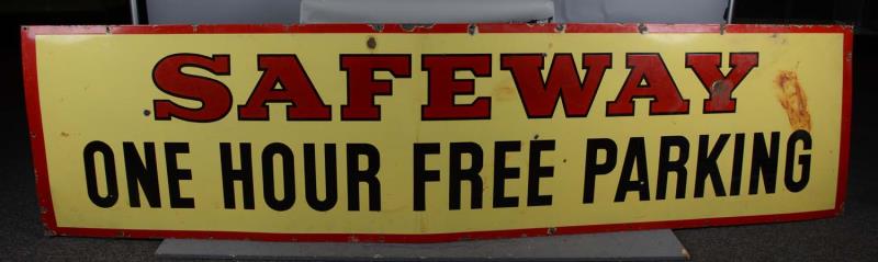 Appraisal: Large Safeway One Hour Free Parking Porcelain Sign This single