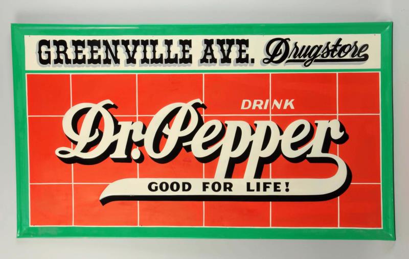 Appraisal: Dr Pepper Larger Embossed Tin Sign Nicely restored and repainted