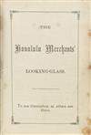 Appraisal: HAWAII Wilcox P S The Honolulu Merchants' Looking Glass pages