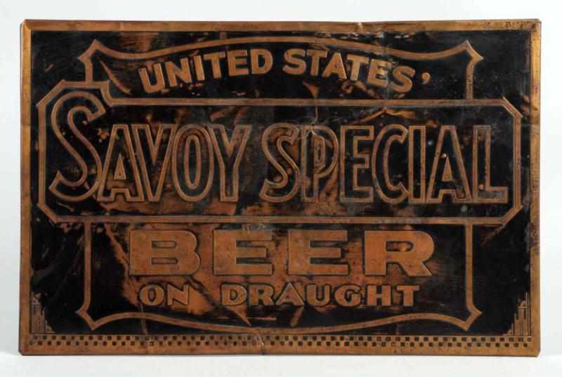 Appraisal: Savoy Special United States Beer Sign Nice embossed lettering Tin