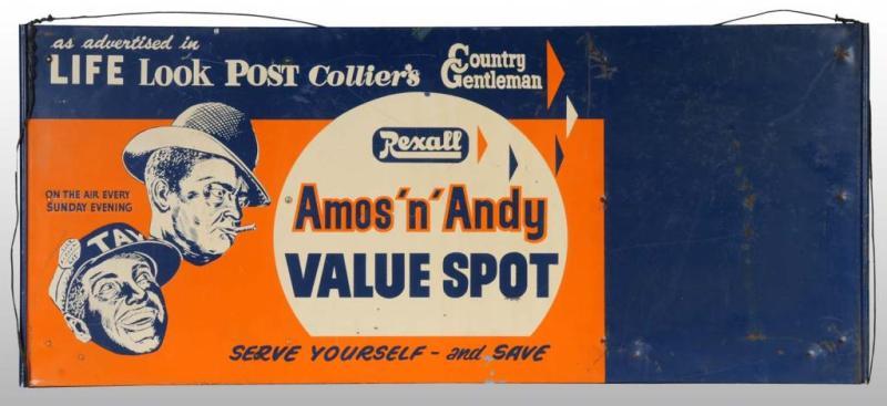 Appraisal: Metal Amos 'N Andy Rexall Advertising Sign Description Two-sided with