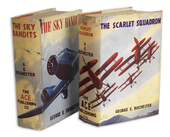 Appraisal: ROCHESTER GEORGE E The Scarlet Squadron The Sky Bandits Together