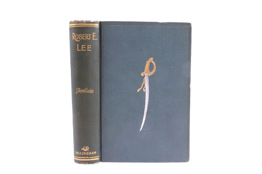 Appraisal: Rare Hardcover Robert E Lee by John E Cooke For