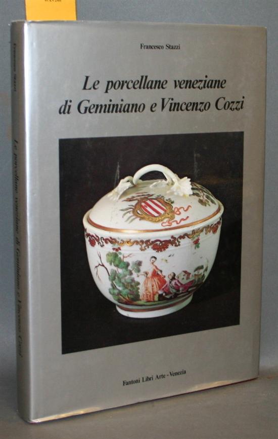 Appraisal: Italian Porcelain Francesco Stazzi Le Porcellane Veneziane Geminiano E Vincenzo