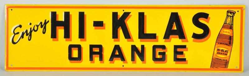 Appraisal: Embossed Tin Hi-Klas Orange Sign Description Circa s Clean bright