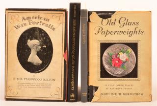 Appraisal: vols Books on Wax Portraits Paperweights Bolton American Wax Portraits