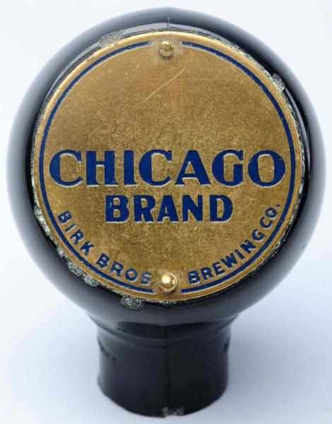 Appraisal: Chicago Brand Beer Tap Knob Chipping around face Ultra rare