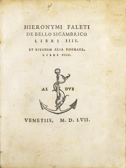 Appraisal: ALDINE PRESS Falletti or Faleti Girolamo De bello Sicambrico libri