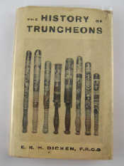 Appraisal: The history of Truncheons ERH Dicken