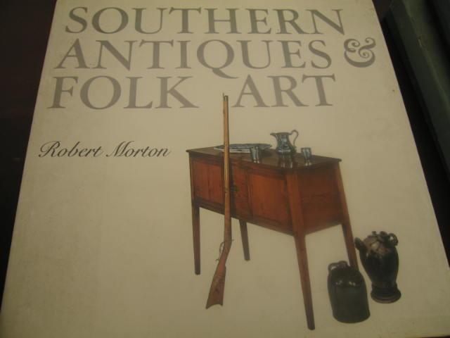 Appraisal: Book Southern Antiques Folk Art