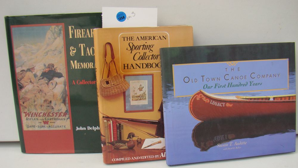 Appraisal: SPORTING Three books Old Town Canoes Sporting Collectibles Firearm and