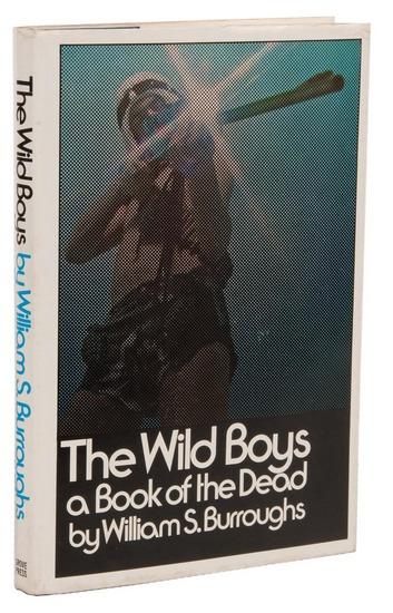 Appraisal: BURROUGHS William S The Wild Boys New York Grove Press