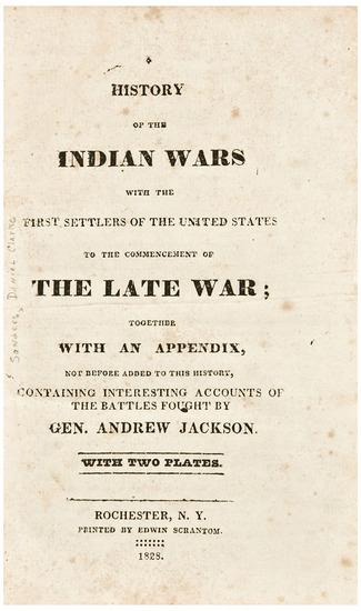 Appraisal: SANDERS Daniel Clarke History of the Indian Wars with the