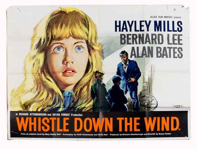 Appraisal: WHISTLE DOWN THE WIND Pathe-America drama starring Hayley Mills British