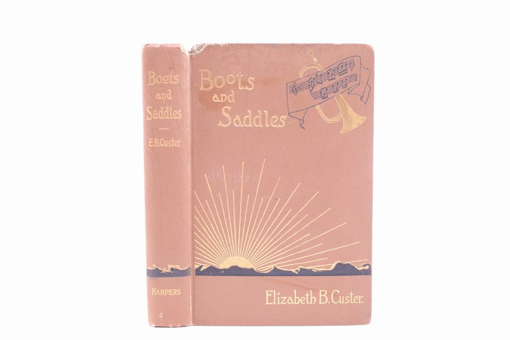 Appraisal: Boots and Saddles by Elizabeth Custer st Ed For your